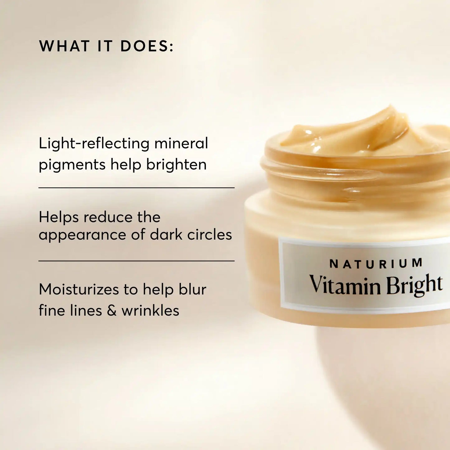 vitamin-bright-illuminating-eye-cream-e8 NATR-10086-Alt-Image-Vitamin-Bright-Illuminating-Eye-Cream-02_b4051379-6020-47e3-9fb5-1793b743726f.webp